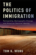 The Politics of Immigration: Partisanship, Demographic Change, and American National Identity 